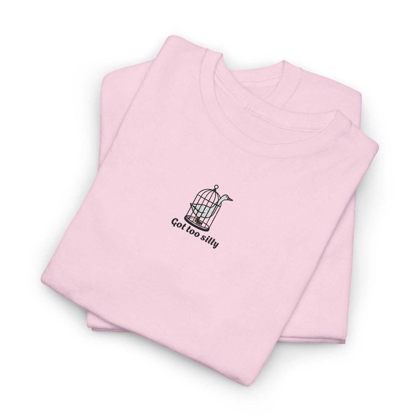 Got Too Silly Embroidery Tshirt