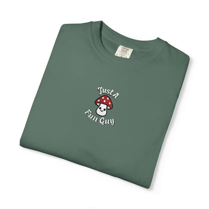 Just A Fun Guy Embroidery ComfortColors T