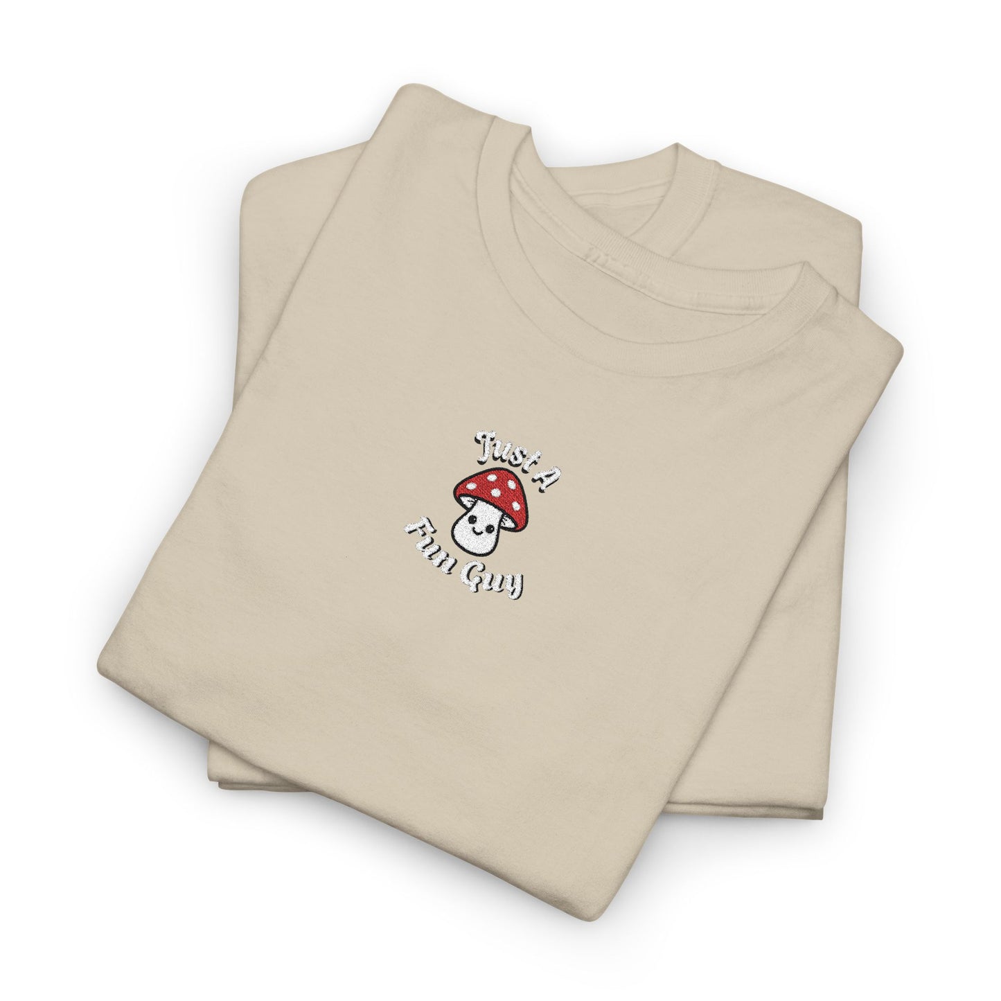 Just A Fun Guy Embroidery Tshirt