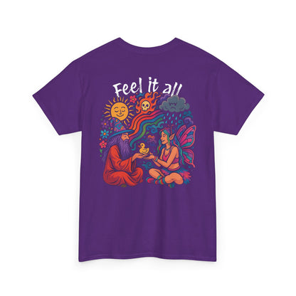 Feel It All Tshirt