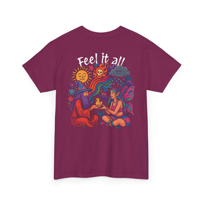 Feel It All Tshirt