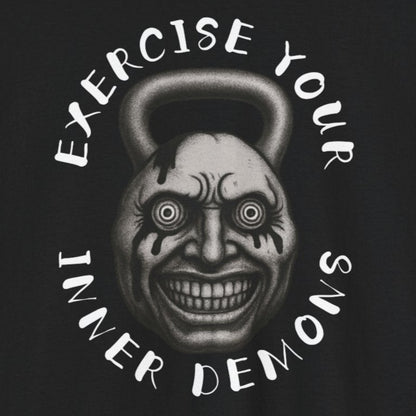 Exercise Your Inner Demons Tshirt