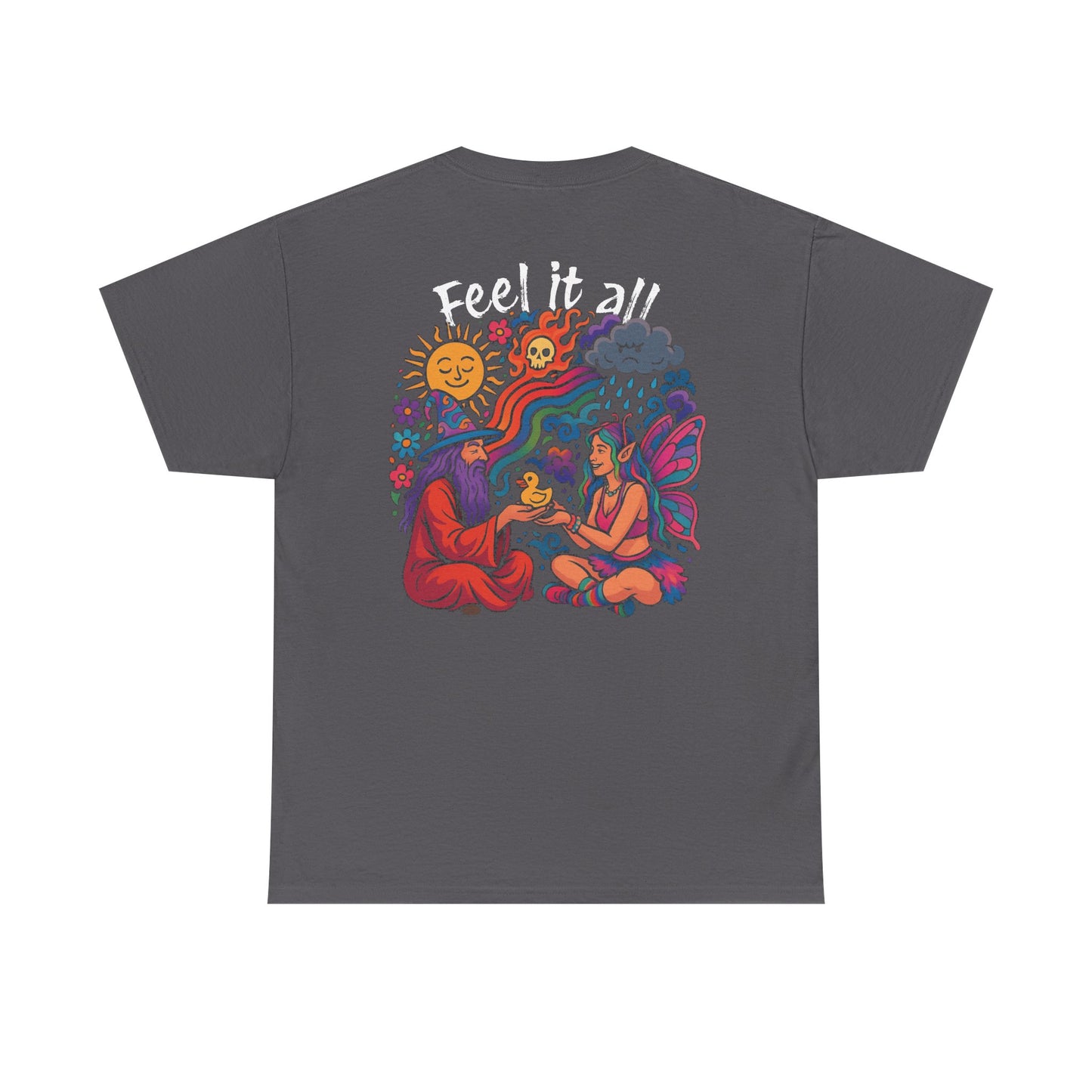 Feel It All Tshirt