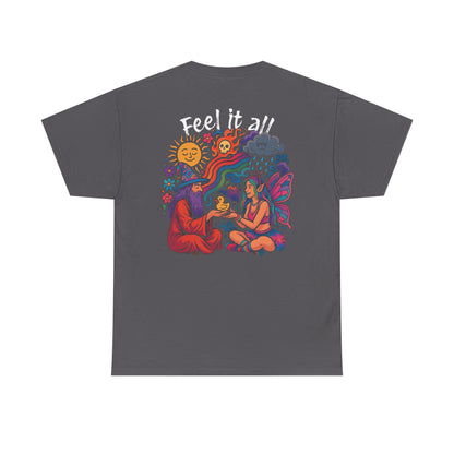 Feel It All Tshirt