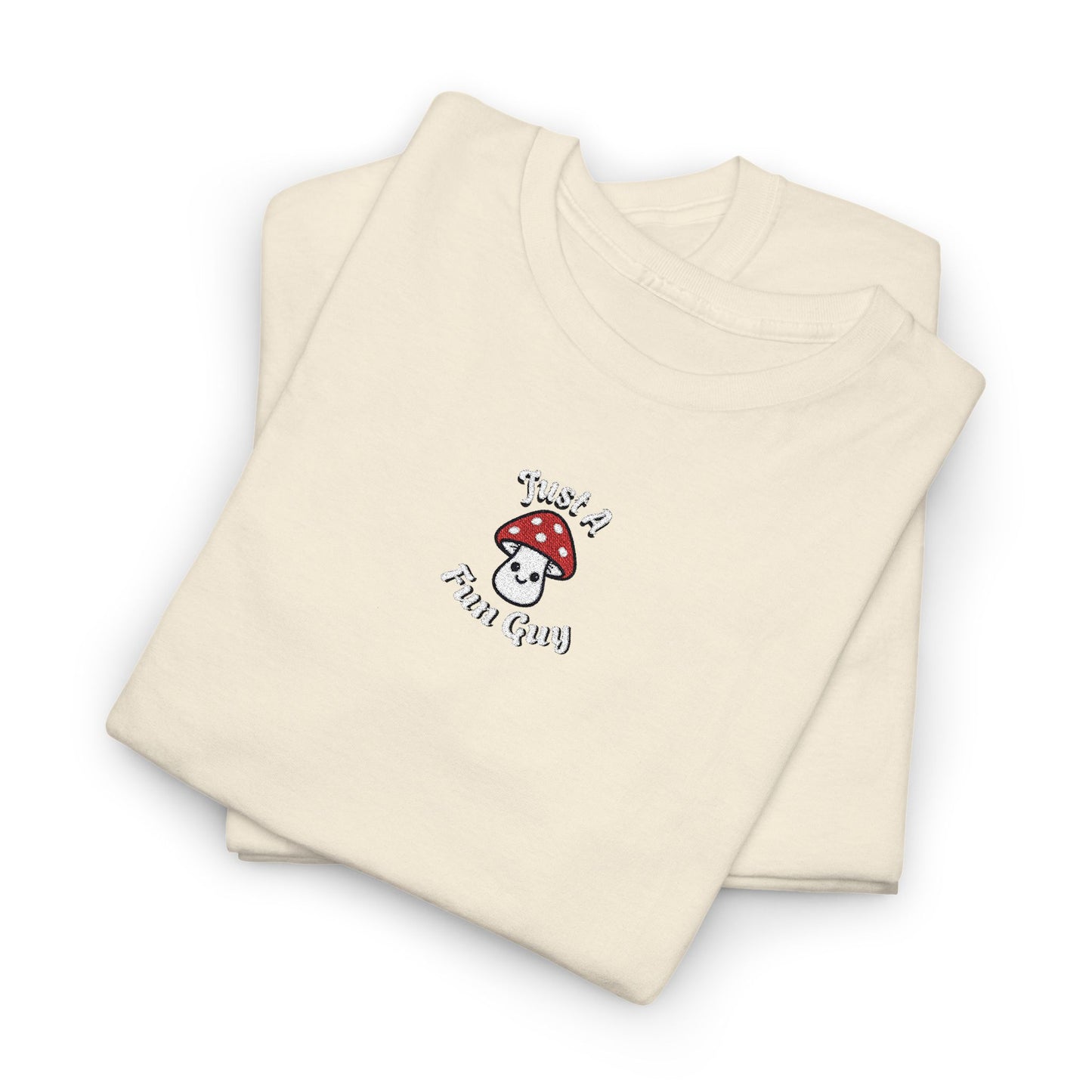 Just A Fun Guy Tshirt