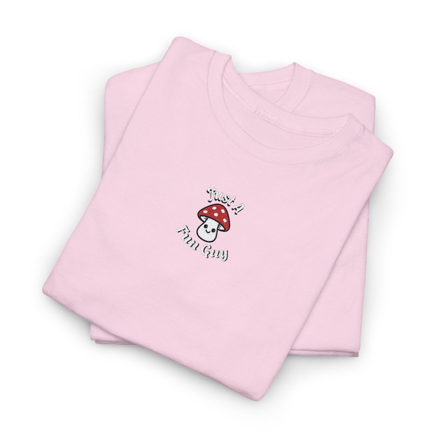 Just A Fun Guy Tshirt