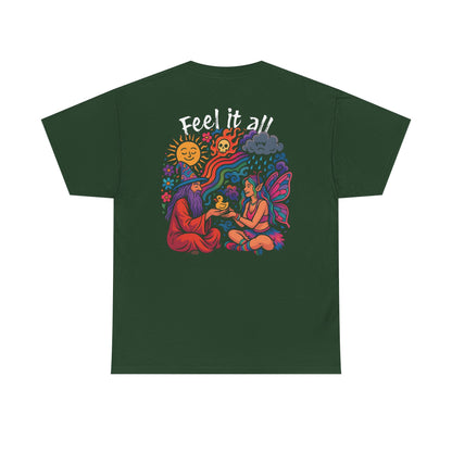 Feel It All Tshirt