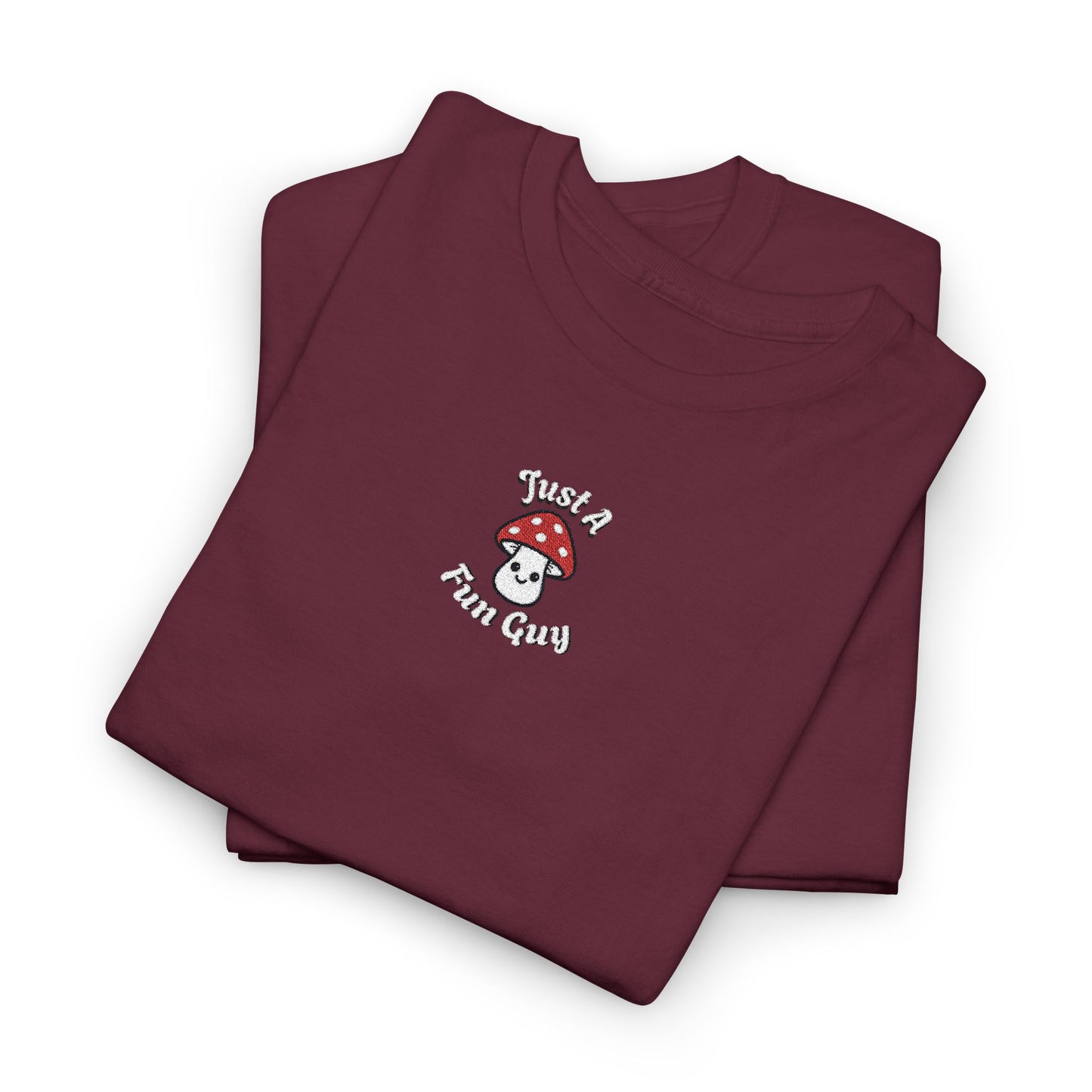 Just A Fun Guy Tshirt