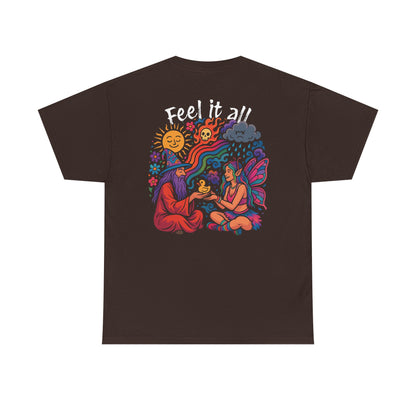 Feel It All Tshirt