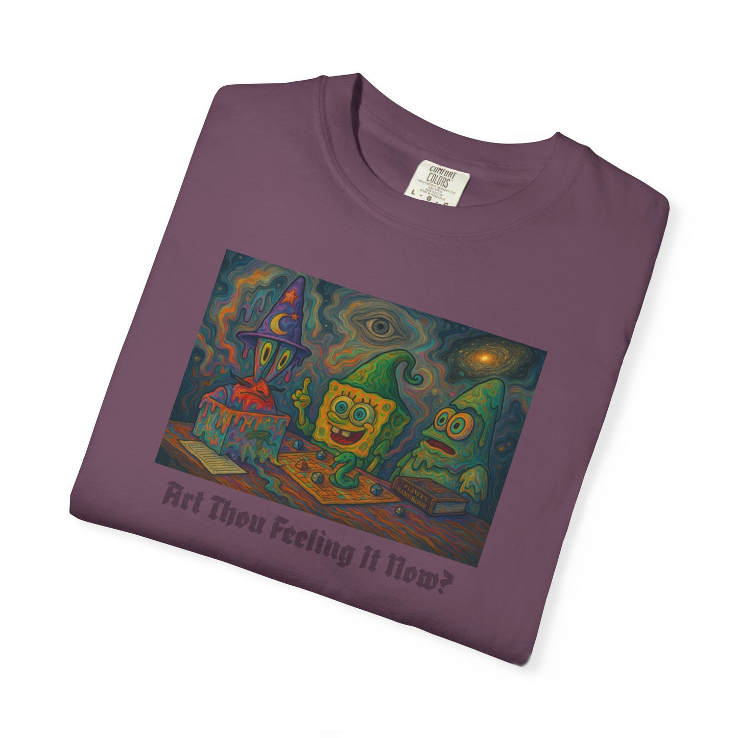 Art Thou Feeling It Now? ComfortColors T