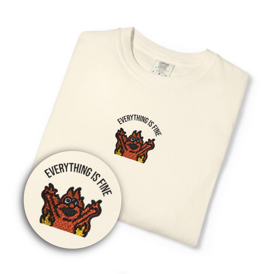 Everything Is Fine ComfortColors T