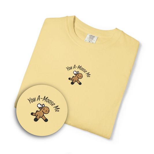 You A-Moose Me Embroidery Comfort Colors T